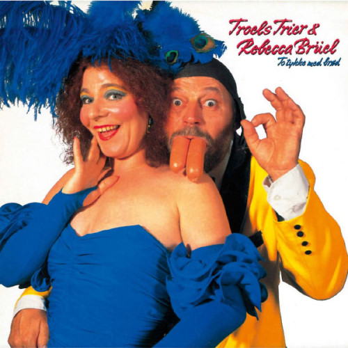 Troels Trier & Rebecca Brüel - 1990 To Tykke Med Brød